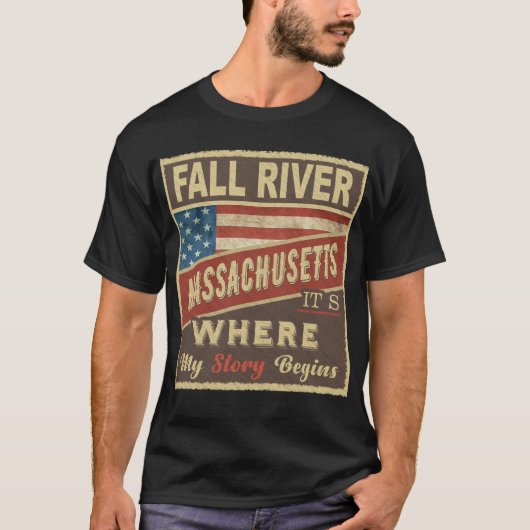 HERFST RIVER, MA Het is waar mijn verhaal begint T-shirt (Voorkant)