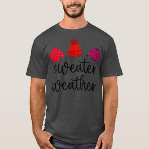 Herfst Season Sweater Weather T-shirt