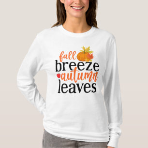 Herfst Seizoensbries laat woordkunst T-shirt