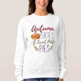 Herfst Skies en Sweet Potato Pies Sweatshirt