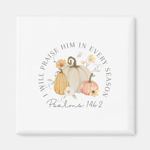 Herfst Thanksgiving pompoen Ik zal Hem prijzen in  Magneet