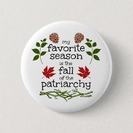 HERFST van de patriarchie Ronde Button 5,7 Cm