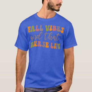 Herfst Vibes dat zuster Life Funny Autumn T-shirt