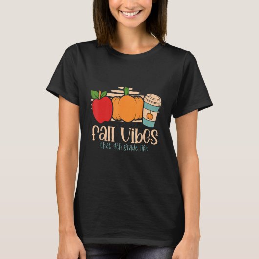 Herfst vibes die 4e klas leven vierde klasser lere t-shirt (Voorkant)