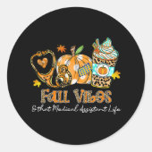 Herfst vibes en dat medische instant leven stethos ronde sticker (Voorkant)
