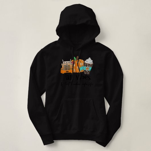 Herfst Vibes en dat truckerleven Hoodie (Design voorkant)