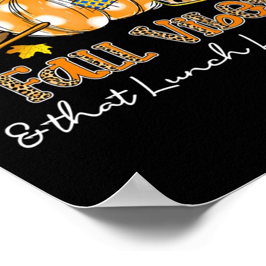 Herfst vibes en die lunch Lady Life pompoen specer Poster (Hoek)