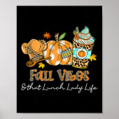 Herfst vibes en die lunch Lady Life pompoen specer Poster (Voorkant)