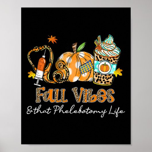 Herfst Vibes en die Phlebotomy Life spuit Pumpki Poster (Voorkant)