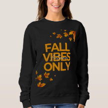 Herfst Vibes Only T-shirt | Autumn Esthetisch Shir