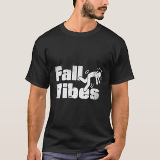 Herfst Vibes Pun Funny Falling Getting Hurt Clumsy T-shirt
