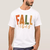 Herfst Vibes Shirt, Herfst Seizoen Trui Weer T-shirt (Voorkant)