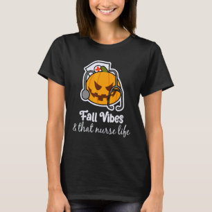 Herfst Vibes Zorgverlener Werkweek Humor T-shirt
