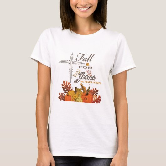 Herfst voor Jezus die hij nooit verlaat.    T-shirt (Voorkant)