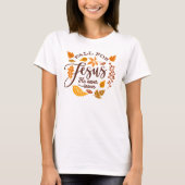 Herfst voor Jezus die Hij nooit verlaat, Thanksgiv T-shirt (Voorkant)