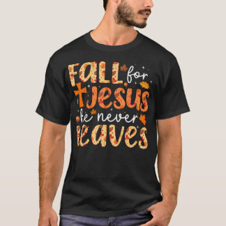 Herfst voor Jezus Hij laat nooit Bedankt in de her T-shirt