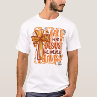 Herfst voor Jezus Hij laat nooit Christelijk achte T-shirt