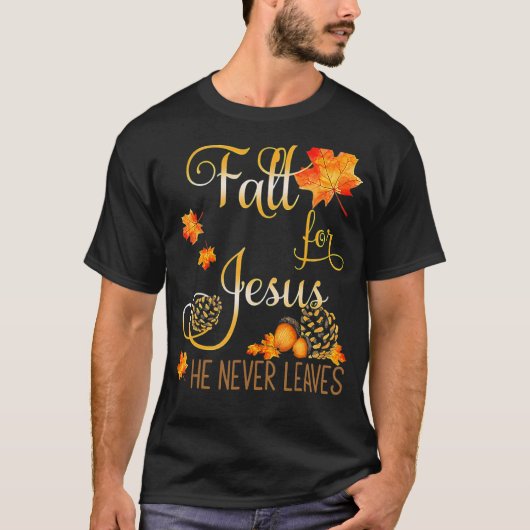 Herfst voor Jezus Hij laat nooit Christelijke gelo T-shirt (Voorkant)