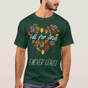 Herfst voor Jezus Hij laat nooit een herfst religi T-shirt