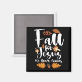 Herfst voor Jezus Hij laat nooit Thanksgiving Chri Magneet (Voorkant / Achterkant)