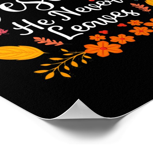 Herfst voor Jezus Hij verlaat nooit 1 Poster (Hoek)