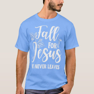 Herfst voor Jezus Hij verlaat nooit najaar Christe T-shirt