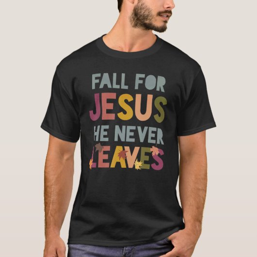 Herfst voor Jezus Hij verlaat nooit najaar Christe T-shirt (Voorkant)