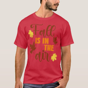 Herfst zit in de Herfst. T-shirt