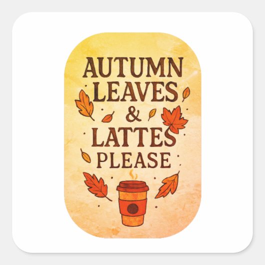 Herfstbladeren en Lattes Sticker alstublieft (Voorkant)