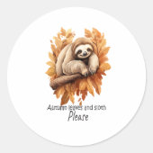 Herfstbladeren en luiheid alsjeblieft ronde sticker (Voorkant)