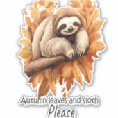 Herfstbladeren en luiheid alsjeblieft sticker (Voorkant)