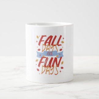 Herfstdagen zijn leuke dagen, herfstseizoen grote koffiekop