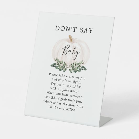 Herfstgroen Witte Pompoen Zeg Niet Baby Spel Reclamebord Met Voetstuk (Voorkant)