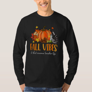 Herfststemming & Dat Leven Als Wetenschapsleraar L T-shirt
