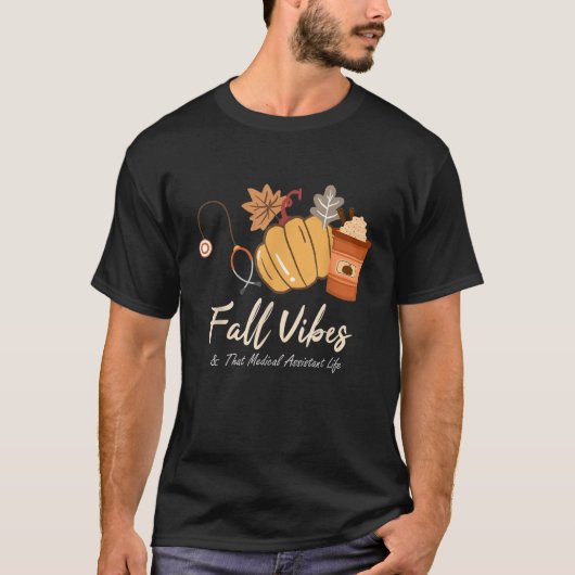 Herfststemming en dat leven als medisch assistent t-shirt (Voorkant)