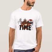 Herfsttijd - Val T-shirt (Voorkant)