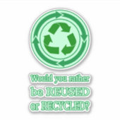 Hergebruik en Recyclen Sticker (Voorkant)