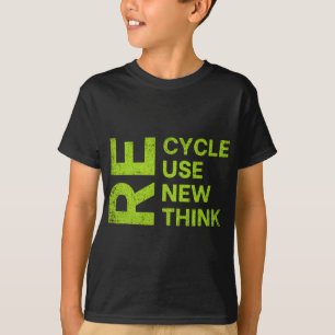 Hergebruik Nieuwe Gebruiken Denken Aardedag Milieu T-shirt