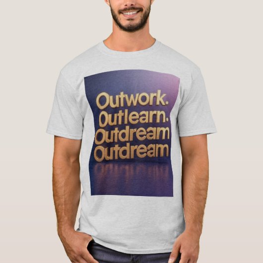 "Herhaal Grootheid: Outwork. Overleren. Overdroom. T-shirt (Voorkant)