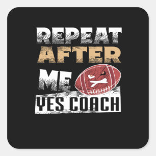 Herhaal na mij Ja Coach   FOOTBALL Vierkante Sticker
