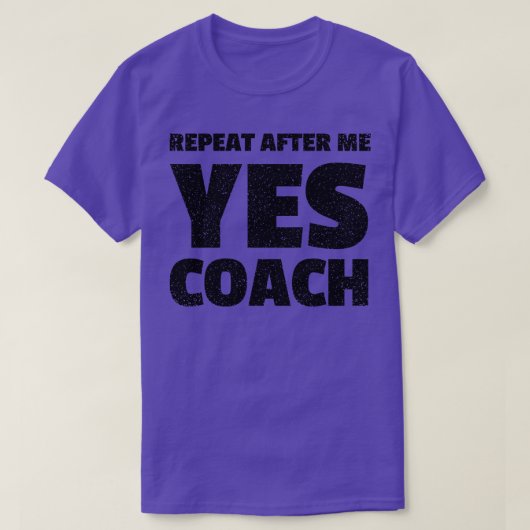 Herhaal na mij ja coach grappig coach t-shirt (Design voorkant)