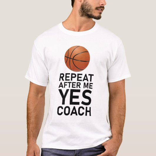 Herhaal na mij Ja Coach Grappige Coaching Gift Bas T-shirt (Voorkant)