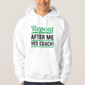 Herhaal na mij Ja Coach Hoodie (Voorkant)
