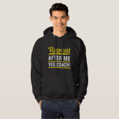 Herhaal na mij Ja Coach Hoodie (Voorkant volledig)