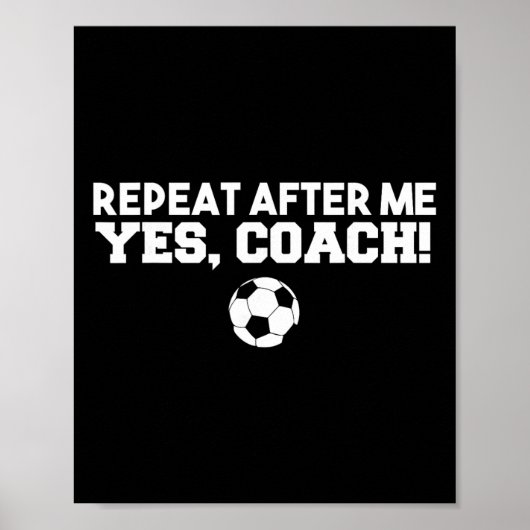 Herhaal Na Mij Ja Coach Voetbal  Poster (Voorkant)
