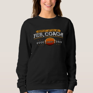 Herhaal Na Mij Ja Coach Voor American Football Co Trui