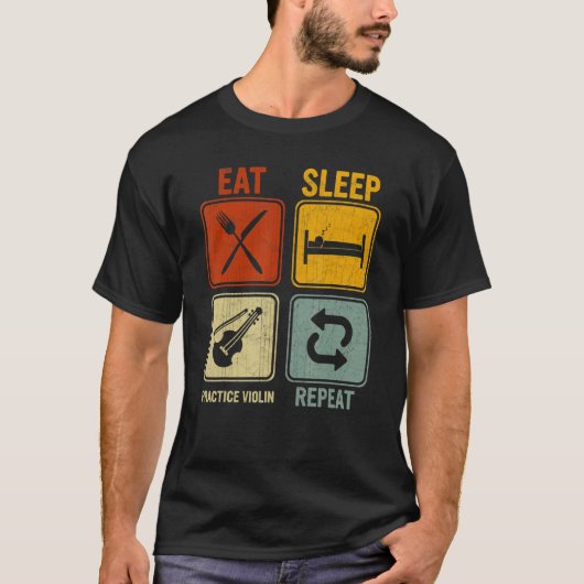 Herhaal Violin Eat Sleep Practice Violin T-shirt (Voorkant)