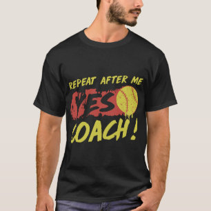 herhaling na me ja coach softball t-shirt