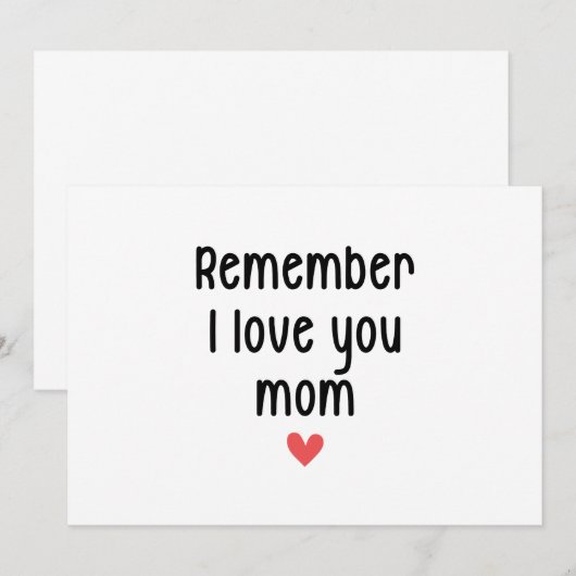 Herinner dat ik van je hou mama Moederdag grappige Kaart (Voorkant / Achterkant)