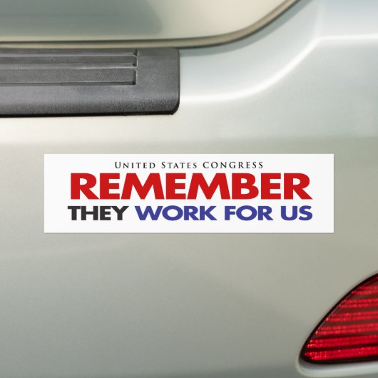 HERINNER DAT ZE VOOR ONS WERKEN BUMPERSTICKER (Op auto)